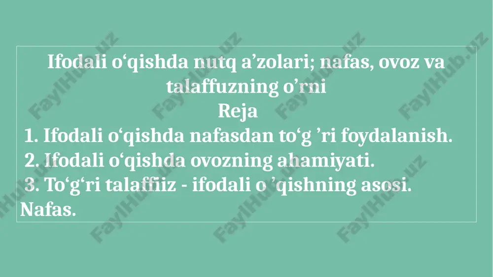 ifodali o‘qishda nutq a’zolari; nafas, ovoz va talaffuzning o’rni — PPTX