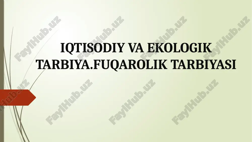 iqtisodiy va ekologik tarbiya.fuqarolik tarbiyasi — PPTX