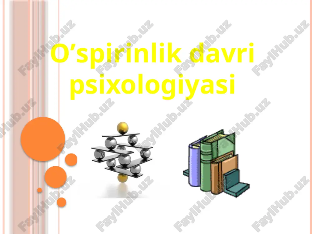 o’spirinlik davri psixologiyasi — PPTX