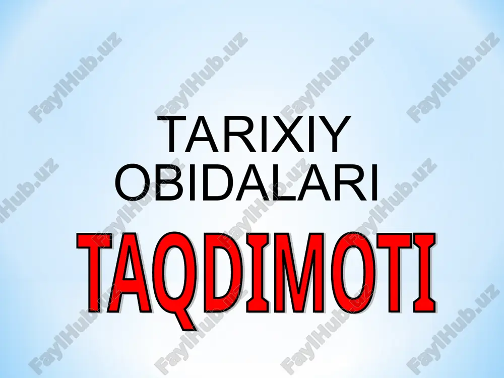 tarixiy obidalari taqdimoti — PPT
