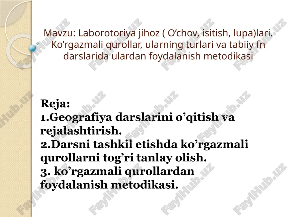 laborotaroriya jihozlari ( o’chov, isitish, lupa)lari — PPTX