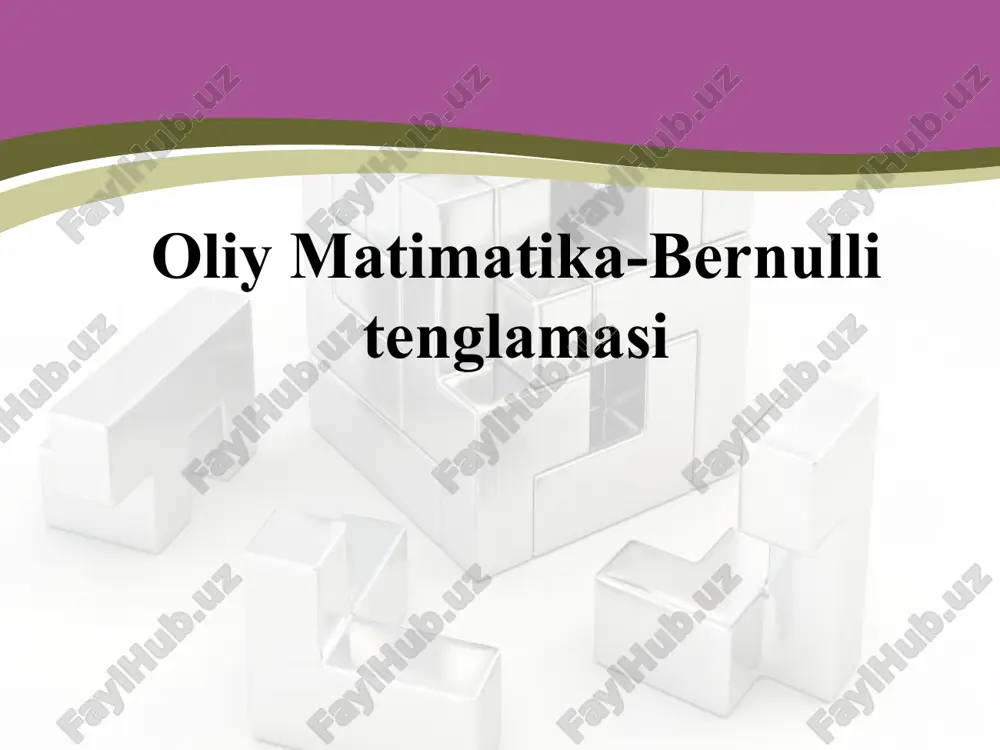 oliy matimatika-bernulli tenglamasi — PPTX