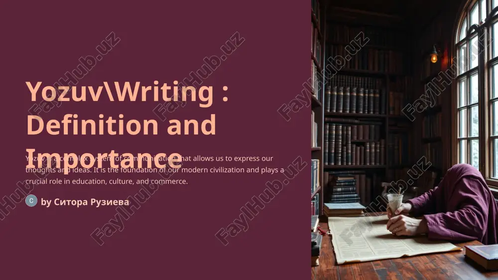 yozuv\writing : definition and importance — PPTX