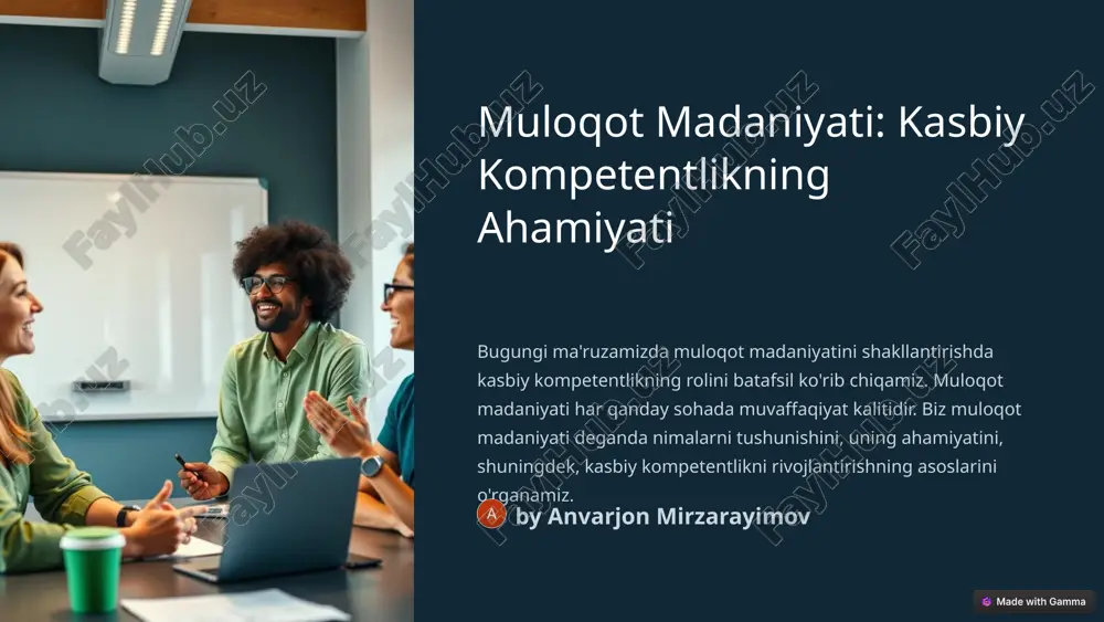 muloqot madaniyati: kasbiy kompetentlikning ahamiyati — PPTX