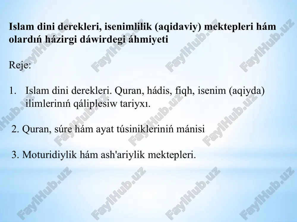 islam dini derekleri, isenimlilik (aqidaviy) mektepleri hám olardıń házirgi dáwirdegi áhmiyeti — PPTX