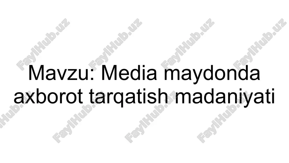 media maydonda axborot tarqatish madaniyati — PPTX