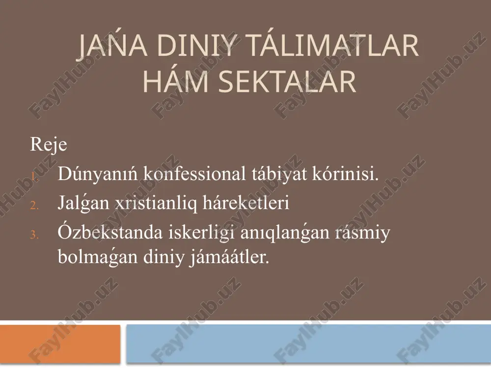 jańa diniy tálimatlar hám sektalar — PPTX