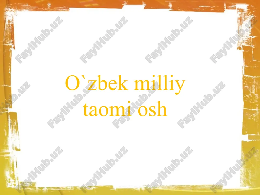 o`zbek milliy taomi — PPTX