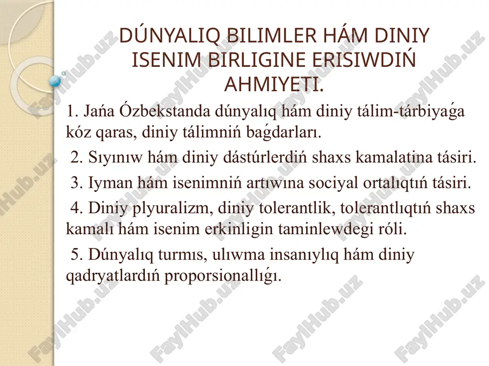 dúnyaliq bilimler hám diniy isenim birligine erisiwdiń ahmiyeti — PPTX