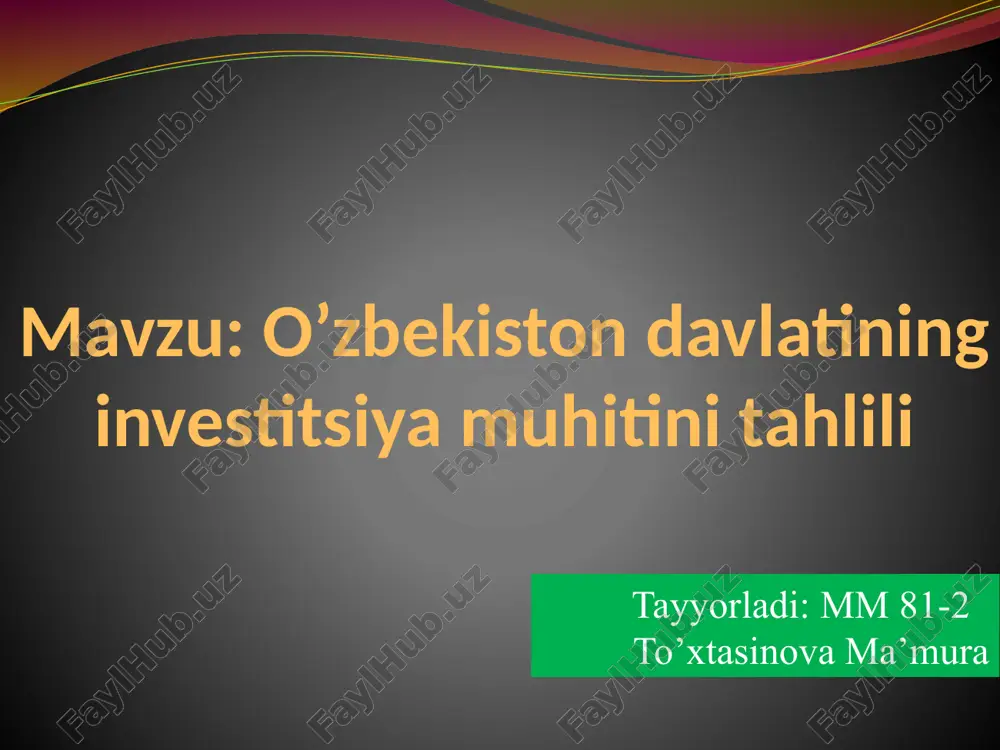 o’zbekiston davlatining investitsiya muhitini tahlili — PPTX
