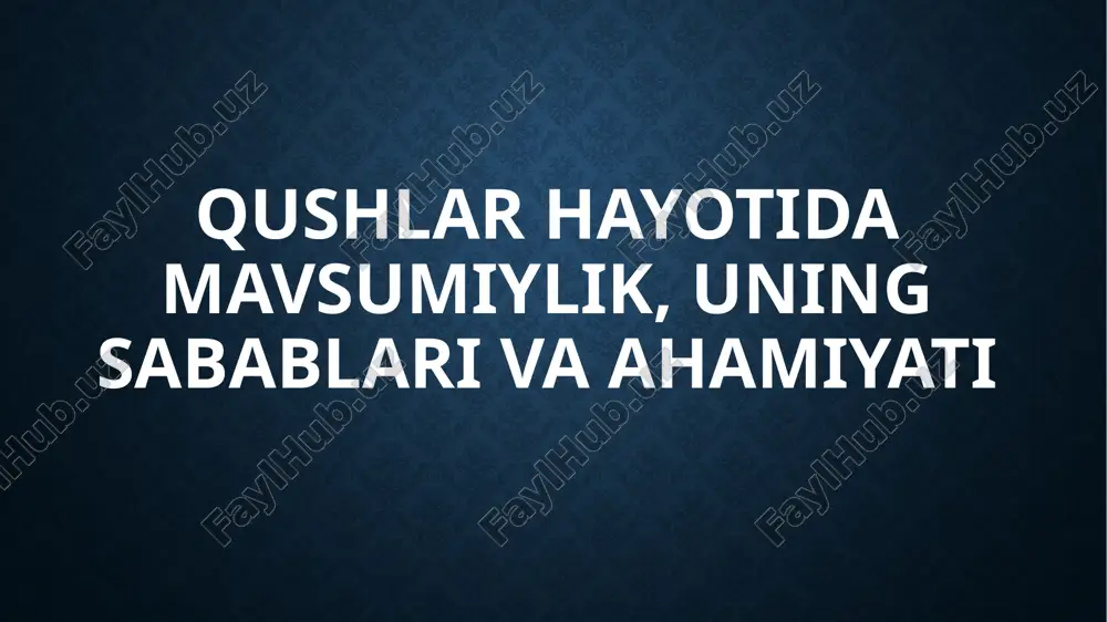 qushlar hayotida mavsumiylik — PPTX