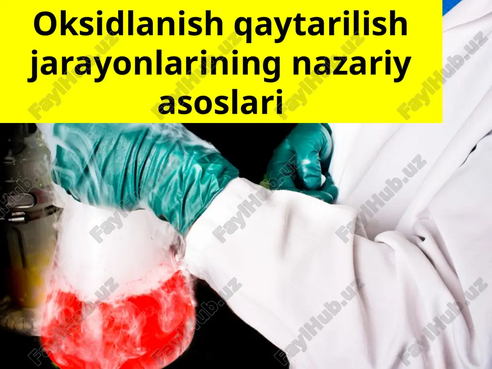 oksidlanish-qaytarilish jarayonlarining nazariy asoslari — PPTX