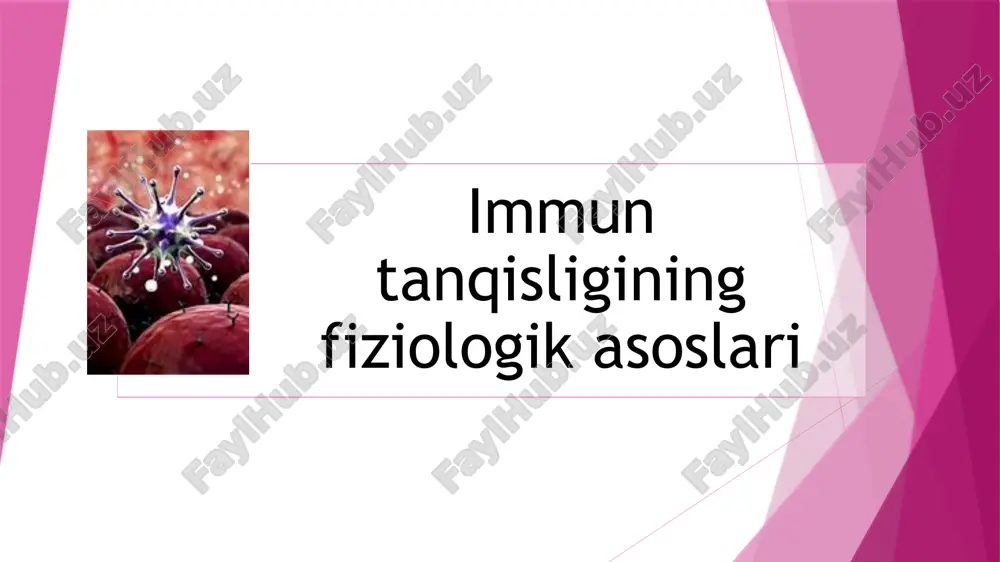 immun tanqisligining fiziologik asoslari — PPTX