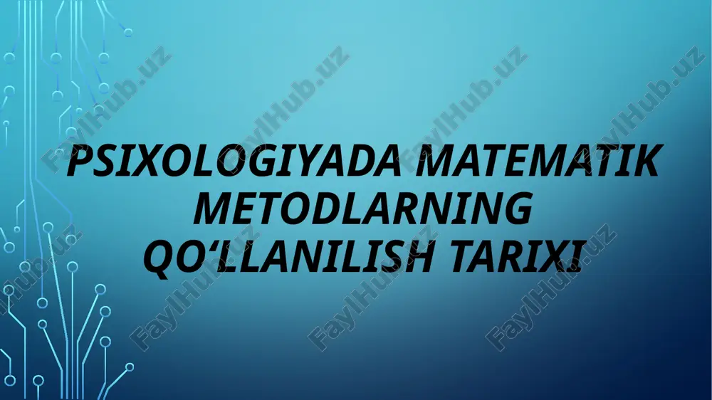 psixologiyada matematik metodlarning qo‘llanilish tarixi — PPTX