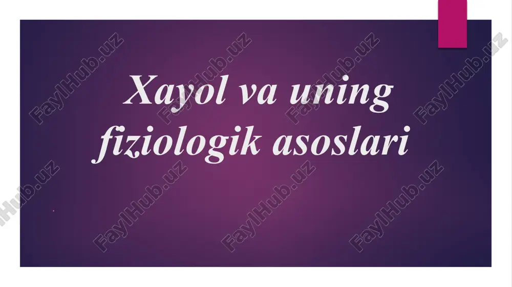 xayol va uning fiziologik asoslari — PPTX
