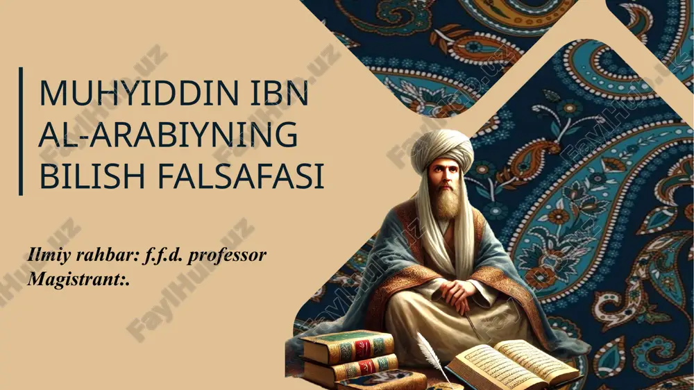 muhyiddin ibn al-arabiyning bilish falsafasi — PPTX