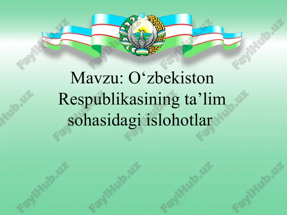 o‘zbekiston respublikasining ta’lim sohasidagi islohotlar — PPT