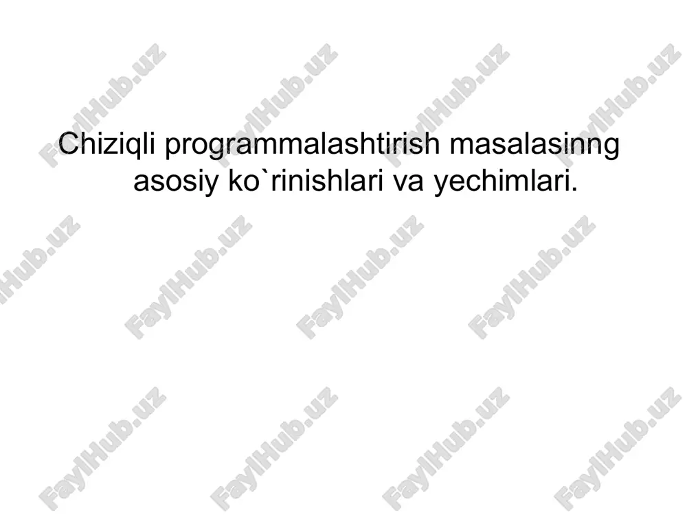 chiziqli programmalashtirish masalasining asosiy ko`rinishlari va yechimlari — PPT