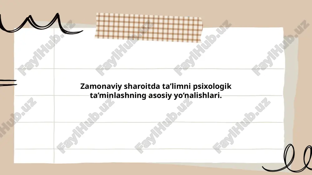 zamonaviy sharoitda ta’limni psixologik ta’minlashning asosiy yo‘nalishlari. — PPTX