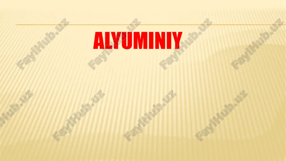 alyuminiy va uning xossalari — PPTX