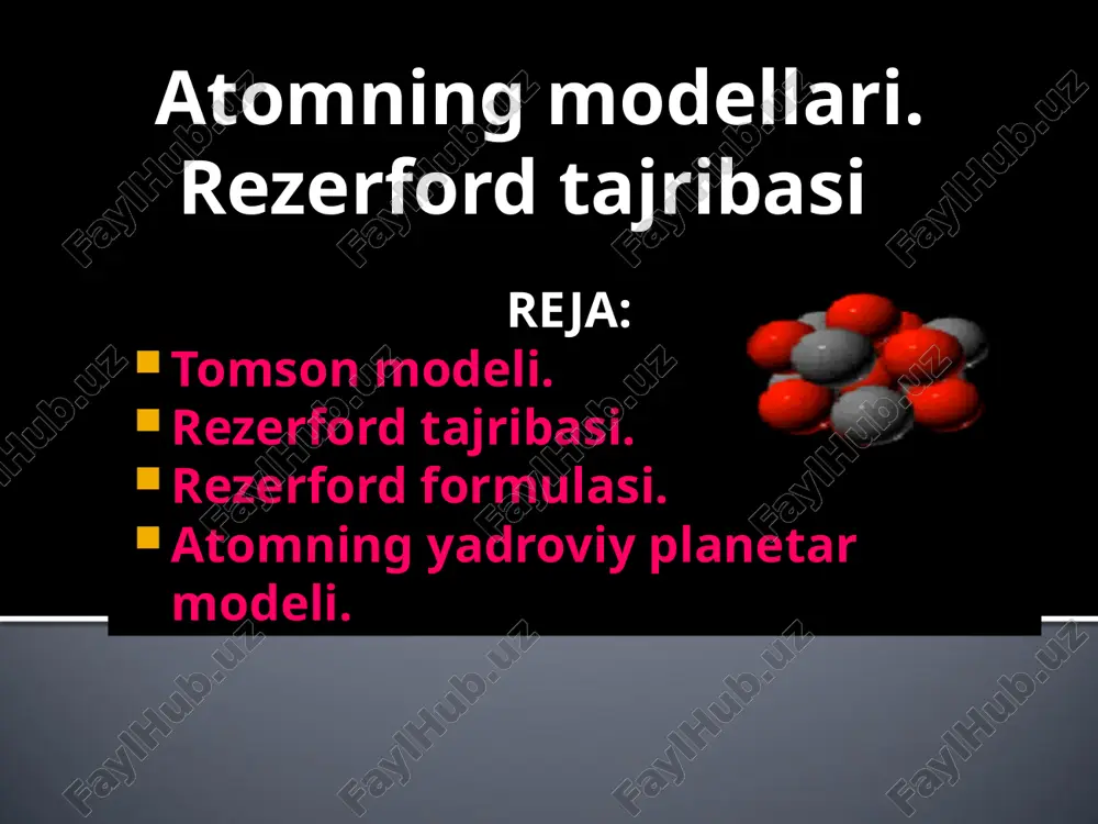 atomning modellari. rezerford tajribasi — PPTX