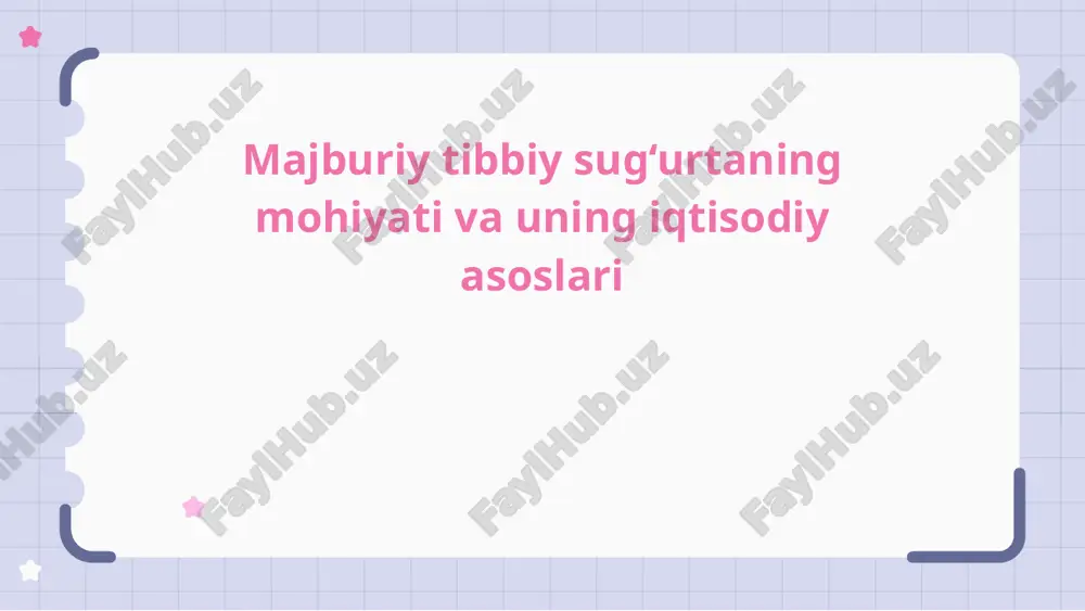 majburiy tibbiy sug‘urtaning mohiyati va uning iqtisodiy asoslari — PPTX