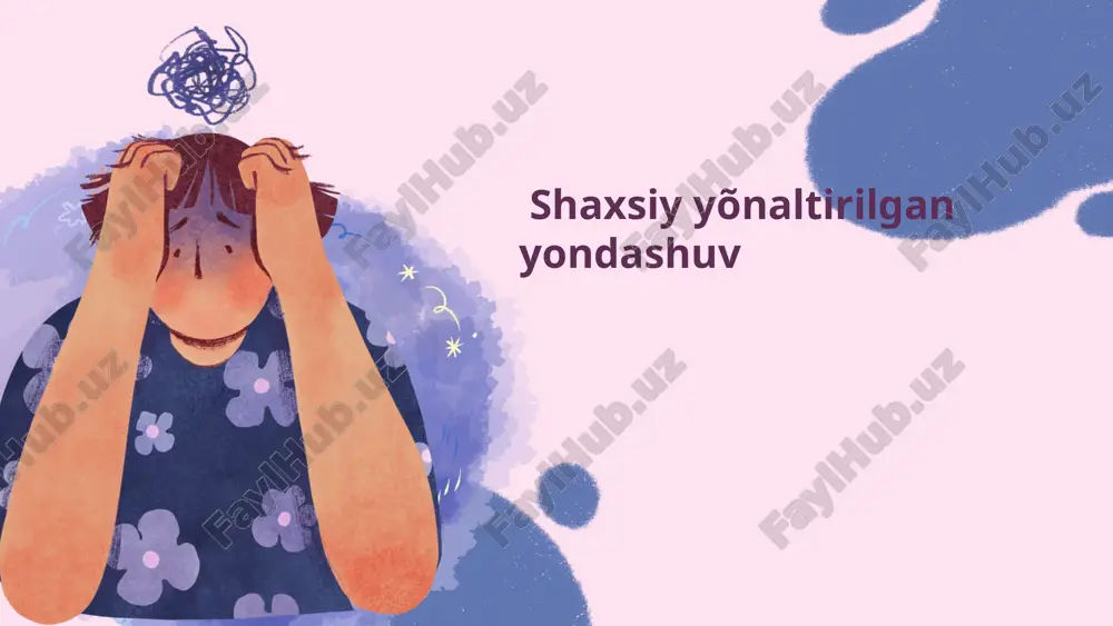 shaxsiy yõnaltirilgan yondashuv — PPTX