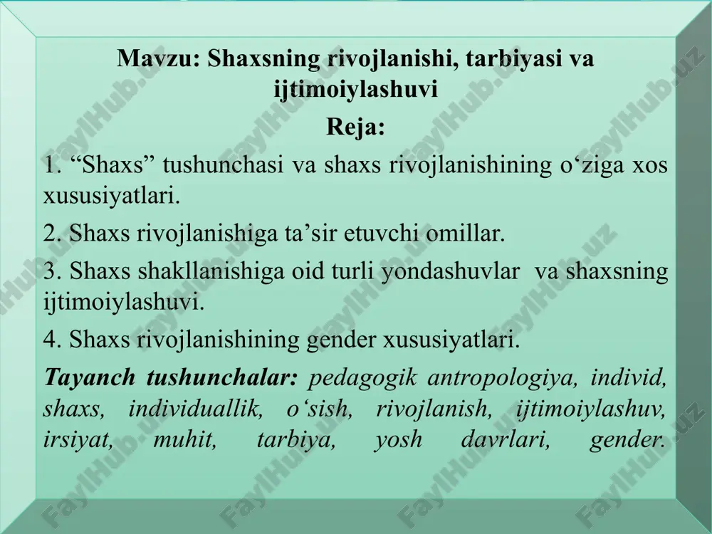 shaxsning rivojlanishi, tarbiyasi va ijtimoiylashuvi — PPT