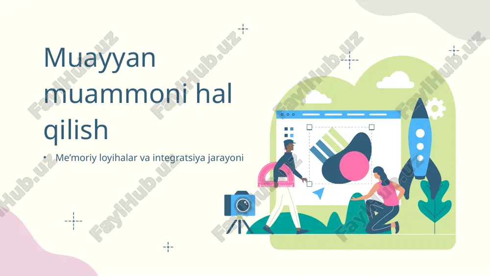 me’moriy loyihalar va integratsiya jarayoni — PPTX