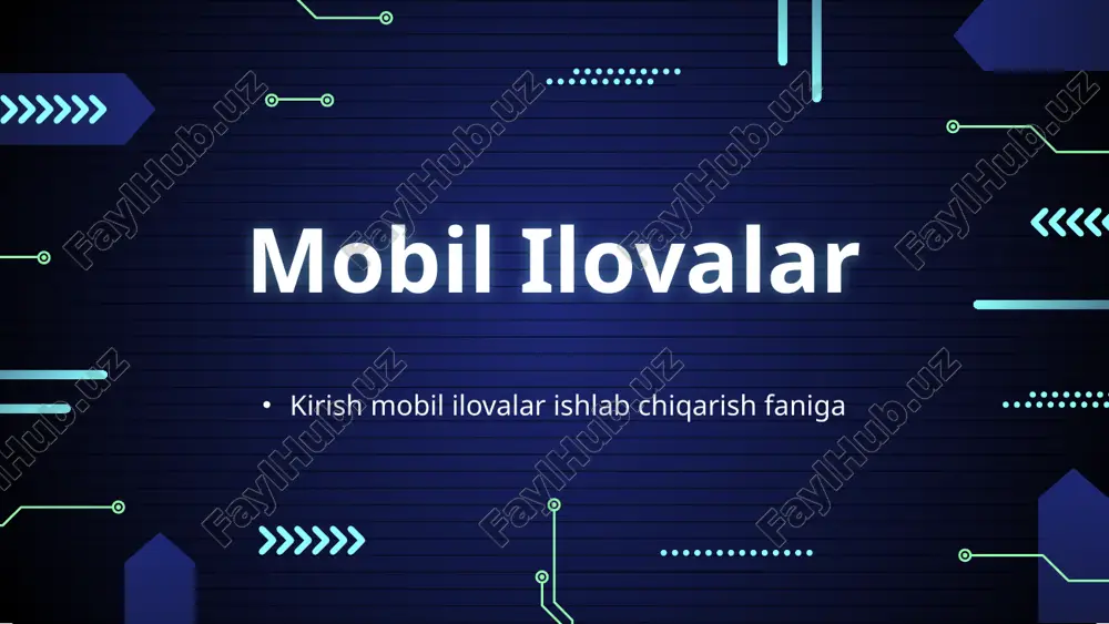 kirish mobil ilovalar ishlab chiqarish faniga — PPTX