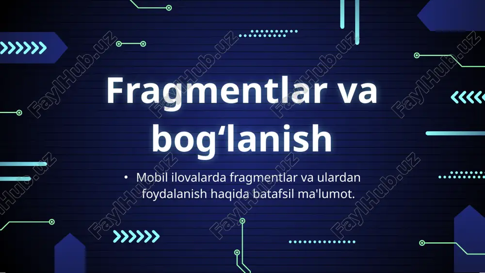 mobil ilovalarda fragmentlar va ulardan foydalanish — PPTX