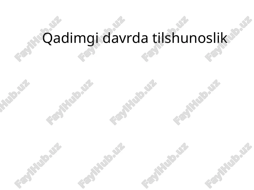 qadimgi davrda tilshunoslik — PPT