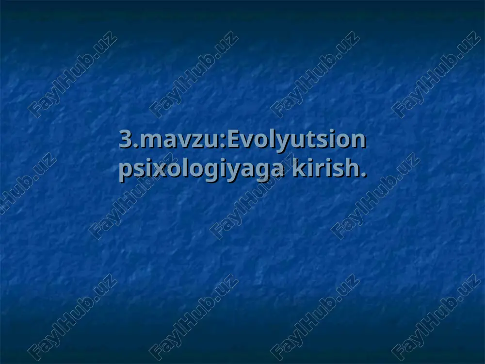 evolyutsion psixologiyaga kirish — PPT