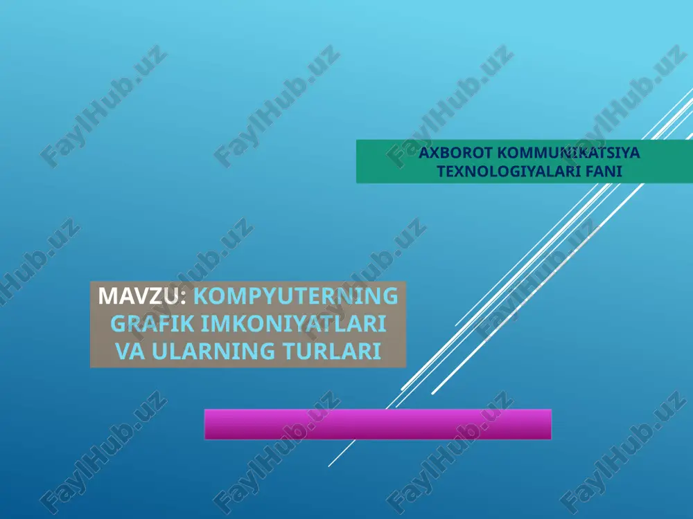 kompyuterning grafik imkoniyatlari va ularning turlari — PPTX