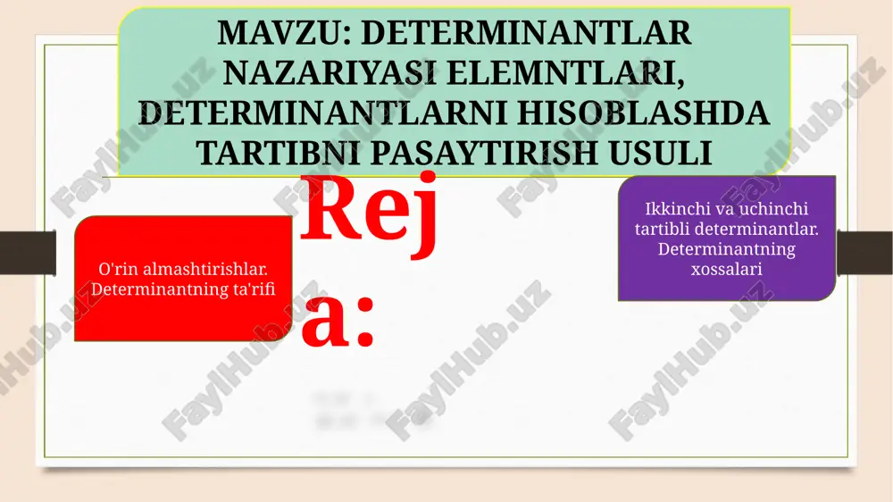 determinantlar nazariyasi elemntlari, determinantlarni hisoblashda tartibni pasaytirish usuli — PPTX