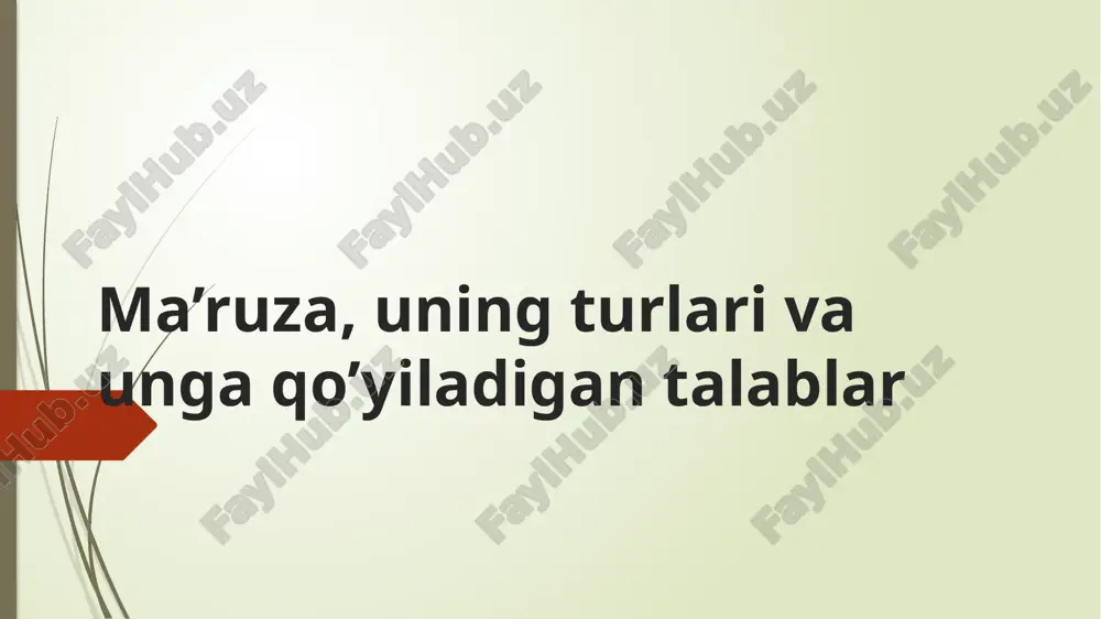ma’ruza, uning turlari va unga qo’yiladigan talablar — PPTX