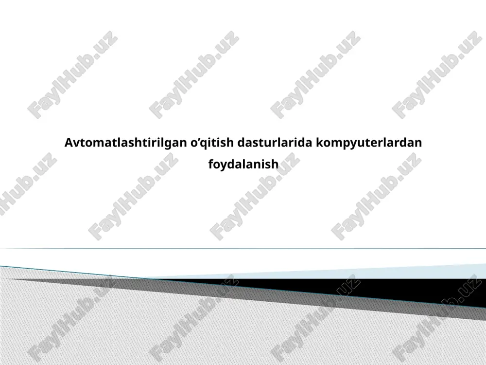 avtomatlashtirilgan o’qitish dasturlarida kompyuterlardan foydalanish — PPTX