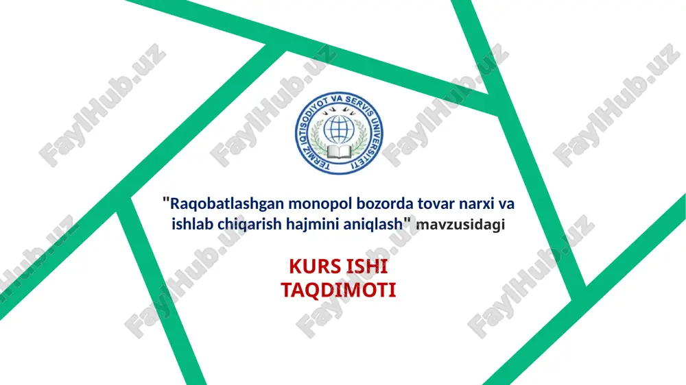 raqobatlashgan monopol bozorda tovar narxi va ishlab chiqarish hajmini aniqlash — PPTX