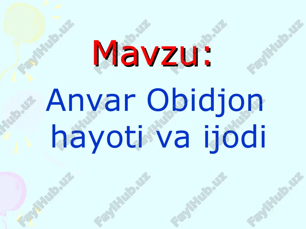 anvar obidjon hayoti va ijodi — PPT