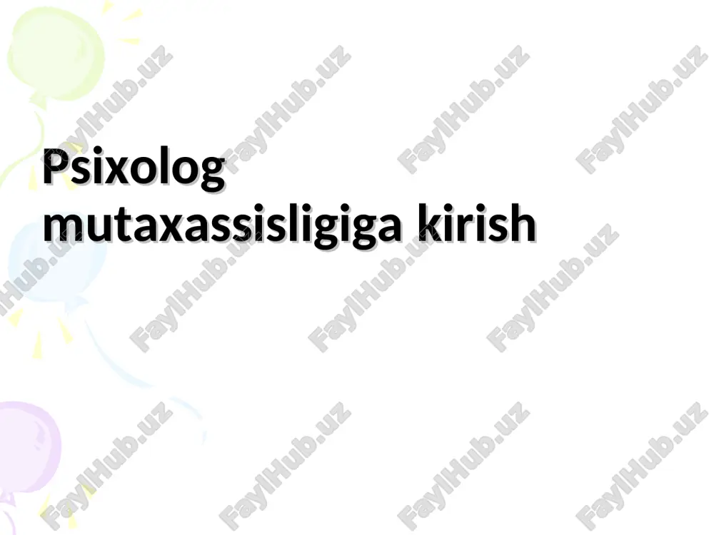 psixologiya mutaxassisligiga kirish — PPT