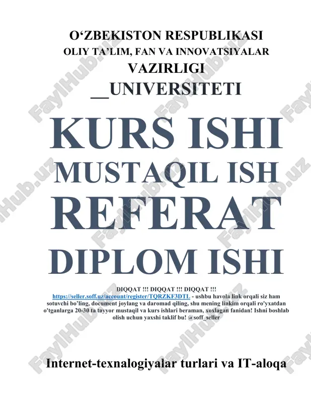 internet-texnalogiyalar turlari va it-aloqa innovatsiyasi — DOCX