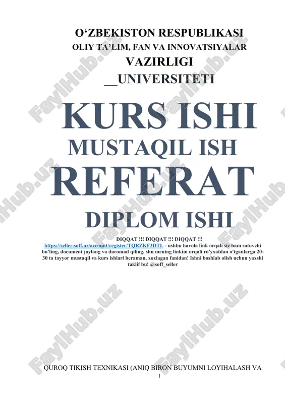 quroq tikish texnikasi (aniq biron buyumni loyihalash va modellashtirish) — DOCX