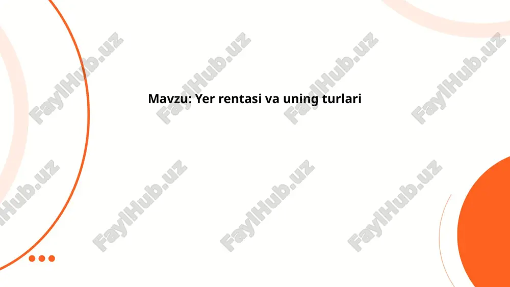 yer rentasi va uning turlari — PPTX