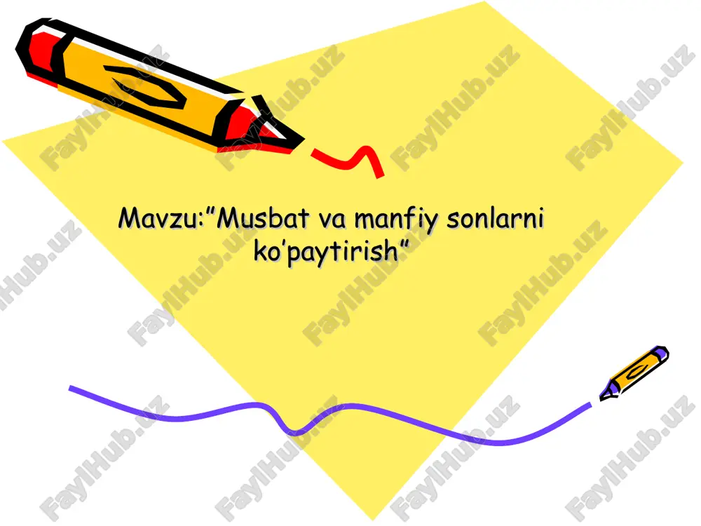 "musbat va manfiy sonlarni ko’paytirish" — PPT