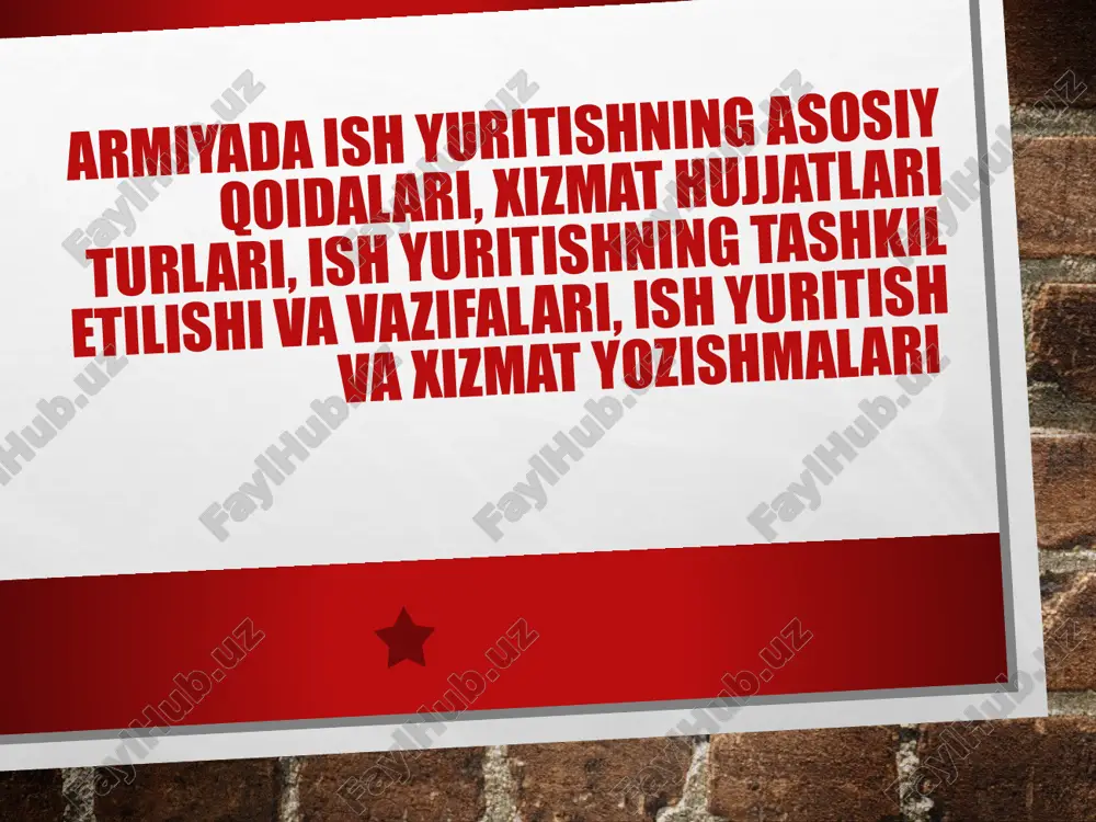 armiyada ish yuritishning asosiy qoidalari — PPTX