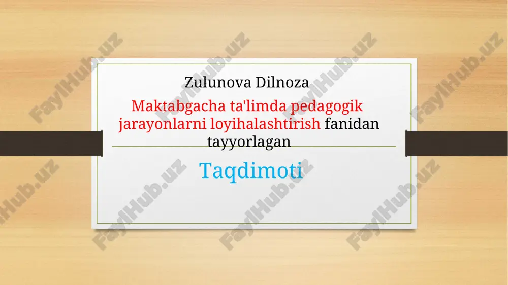 maktabgacha ta`limda pedagogik jarayonlarni loyihalashtirish — PPTX