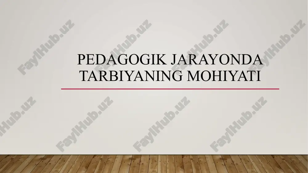 pedagogik jarayonda tarbiyaning mohiyati — ZIP