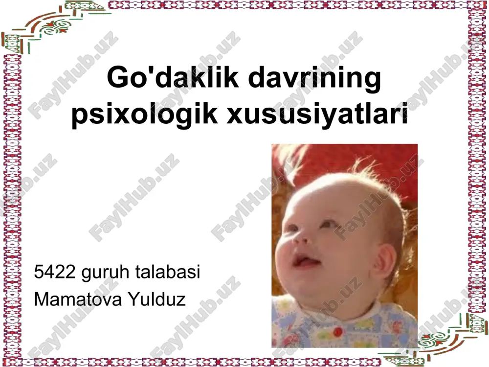 go'daklik davrining psixologik xususiyatlari — PPT