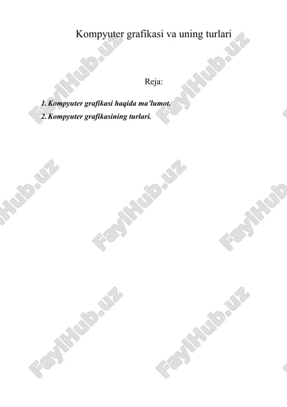kompyuter grafikasi va uning turlari — ZIP