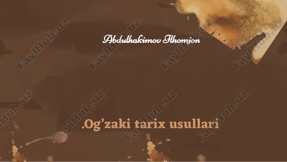ogʻzaki tarix usullari — PPTX